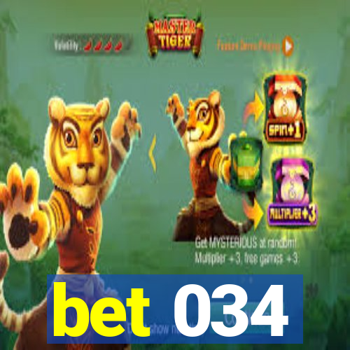 bet 034